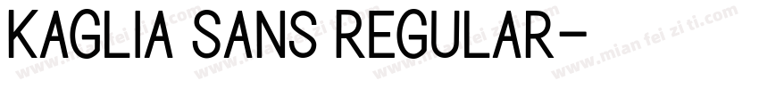 Kaglia Sans Regular字体转换